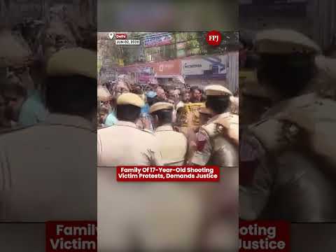 Justice Demand Grows After 17 Year Old Dies in Delhi Shooting