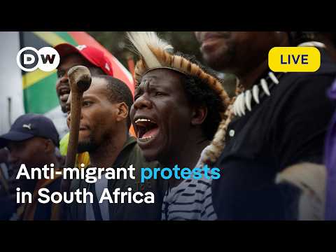 Live: Anti-migrant protesters take to the streets in South Africa | DW News