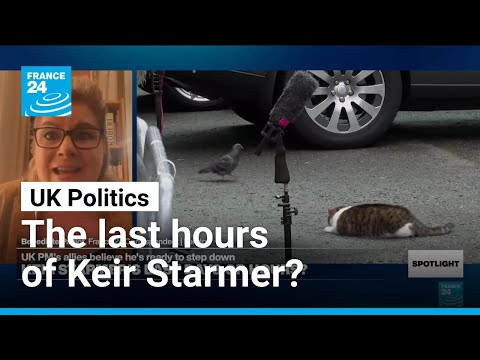 The last hours of Keir Starmer? • FRANCE 24 English