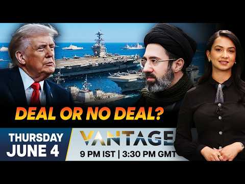 Will US And Iran Reach Peace Deal By Weekend? | Vantage on Firstpost | N18G | 4K