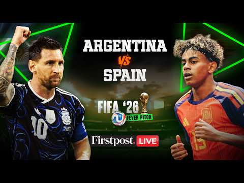 Argentina vs Spain LIVE: FIFA World Cup 2026 FINAL | Lionel Messi | Lamine Yamal