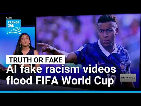 FIFA World Cup: Fake racism videos go viral as players, fans face real abuse • FRANCE 24 English
