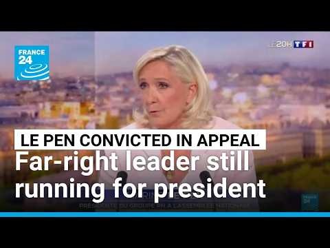 France's Le Pen says still running for president, despite embezzlement conviction confirmed