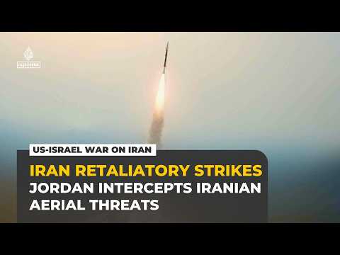 Jordan intercepts Iranian missiles as concern grows over attacks on Gulf infrastructure