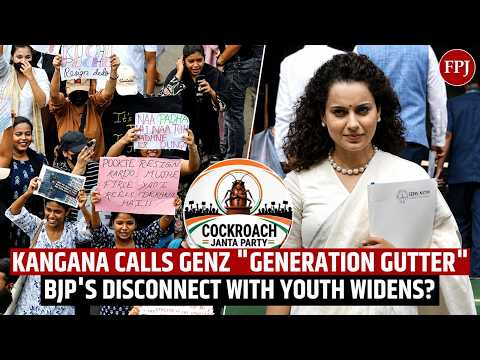 Kangana Ranaut Calls Gen Z Protesters