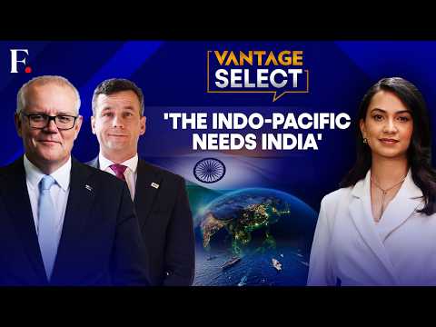 LIVE: Former Australian PM Morrison, NZ's Seymour on PM Modi's Indo-Pacific Push | Vantage Select