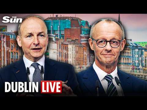 LIVE: German Chancellor Friedrich Merz meets Taoiseach Micheál Martin in Dublin