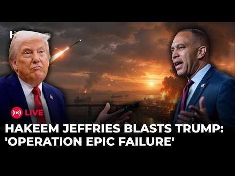 LIVE: Hakeem Jeffries GOES OFF on Trump, Calls Iran War an'Epic Failure'