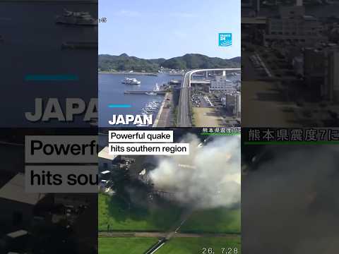 Powerful #quake hits southern #Japan • FRANCE 24 English