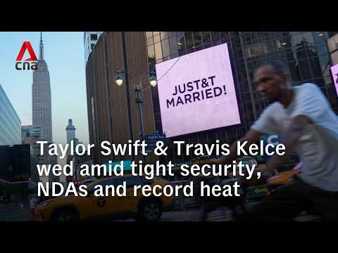 Taylor Swift & Travis Kelce wed in'royal wedding' amid tight security, NDAs and a record heatwave