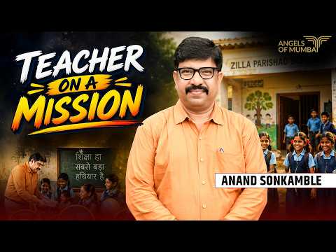 Anand Sonkamble Transformed a Crumbling School for Students from Adivasi Communities