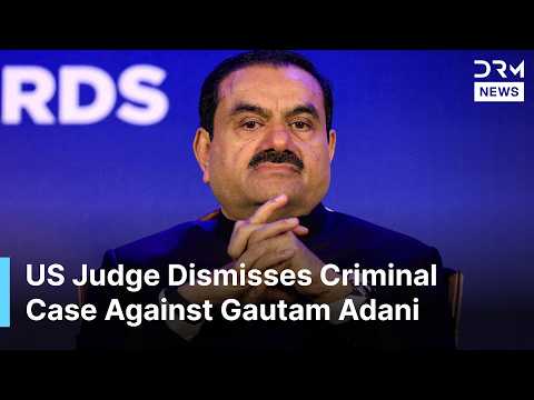 BREAKING: US Judge Dismisses Criminal Charges Against Indian Billionaire Gautam Adani | AC1Z