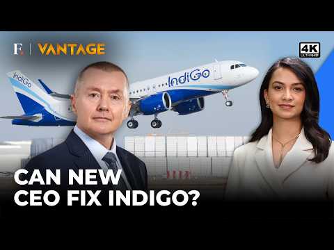 Can IndiGo's New CEO Willie Walsh Solve the Airline's Biggest Problems? | Vantage on Firstpost | 4K