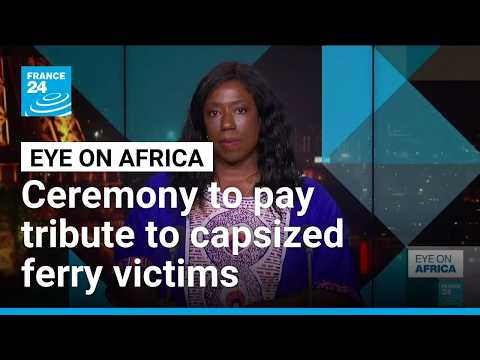 Ceremony to pay tribute to capsized ferry victims • FRANCE 24 English