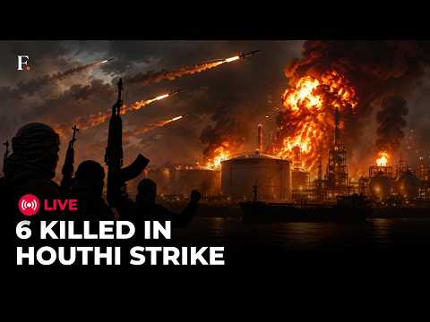 Houthi Attacks Saudi LIVE: 6 Killed in Red Sea Strikes | Saudi Refinery Targeted by Houthis