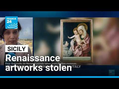 Italy: Four Renaissance artworks stolen from Messina museum in Sicily ⢠FRANCE 24 English