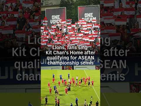 Lions, fans sing Home after qualifying for ASEAN championship semis