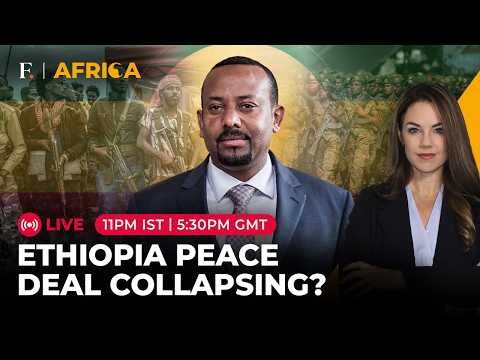 LIVE | Ethiopia: Fresh Tigray Clashes Threaten Fragile Pretoria Peace Deal | Firstpost Africa | N18G