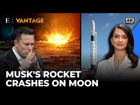 Musk's SpaceX Falcon 9 Rocket Crashes on Moon. Here's Why | Vantage on Firstpost | 4K