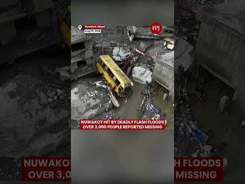 Nepal Flash Floods: Aerial Views Show Devastation in Nuwakot | Over 3,000 Missing