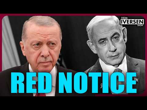 RED NOTICE: Turkey Wants Netanyahu ARRESTED.