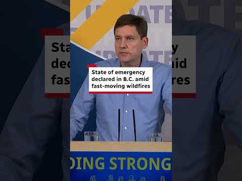 State of emergency declared in B.C. amid fast-moving wildfires