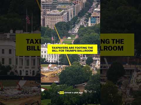 Taxpayers are footing the bill for Trump’s ballroom