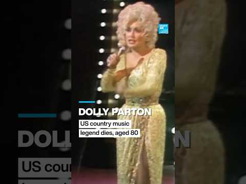 US country music legend Dolly Parton dies, aged 80 • FRANCE 24 English