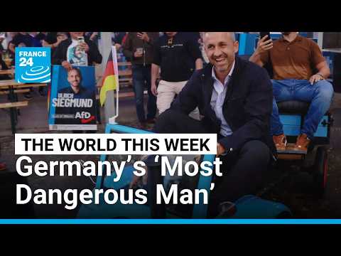 Germany’s ‘Most Dangerous Man’: PR gift for the AfD? • FRANCE 24 English