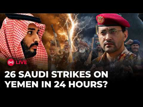 Houthis Accuse Saudi Arabia of Launching 26 Attacks in 24 Hours | WAR LIVE