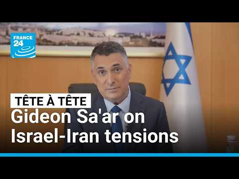 Israeli FM Gideon Sa'ar:'I hope Iran will not make the mistake of attacking us' • FRANCE 24