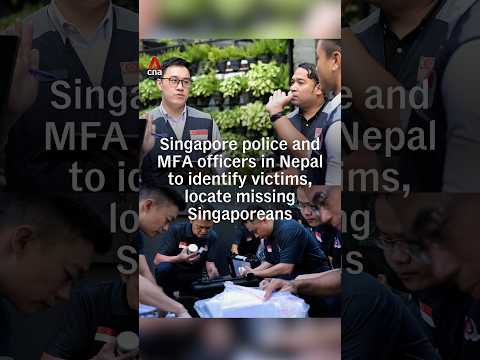 Singapore police and MFA officers in Nepal to identify victims, locate missing Singaporeans