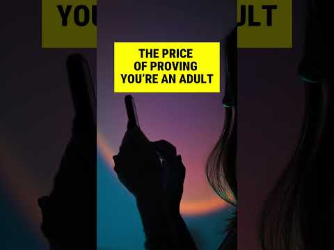 The price of proving you’re an adult
