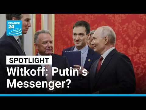 Witkoff: Putin’s Messenger? • FRANCE 24 English