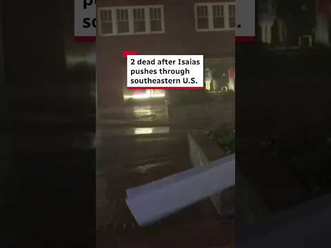 2 dead after Isaias pushes through southeastern U.S.
