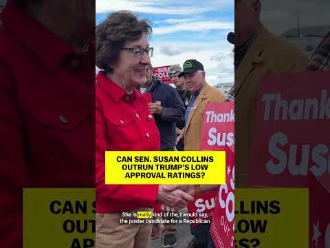 Can Sen. Susan Collins outrun Trump's low approval ratings?