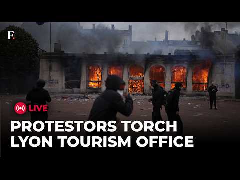 France Protests LIVE : Lyon Tourist Office Set Ablaze as Cities Descend Into Chaos