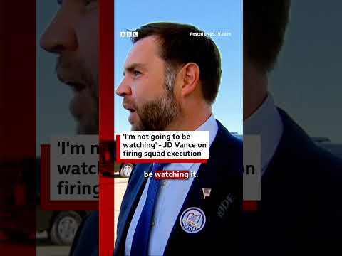 JD Vance casts doubt on firing squad execution and says he will not watch it. #JDVance #US #BBCNews
