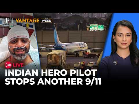 LIVE| Meet Smit Machchhar: Indian Pilot Who Saved 174 on flydubai Plane | Vantage This Week