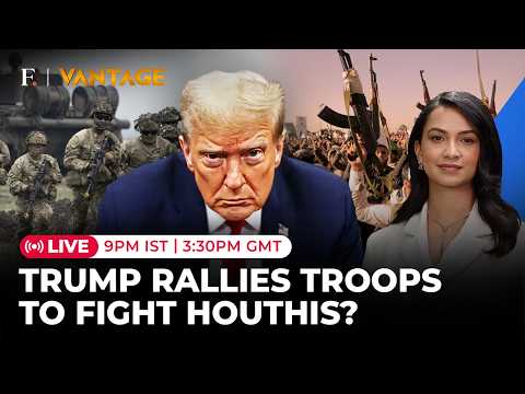 LIVE: US Houthi Direct War To Begin? Trump Sends Hundreds Of Troops To Saudi | Vantage
