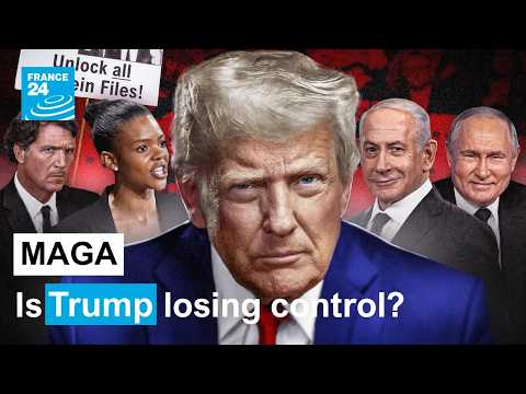 MAGA: Why Trump's movement is fracturing? • FRANCE 24 English