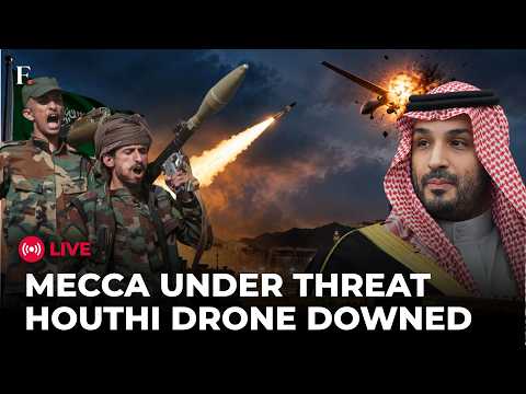 SAUDI HOUTHI WAR LIVE: Houthi Drone Intercepted Near Makkah | Saudi Forces Thwart Another Attack