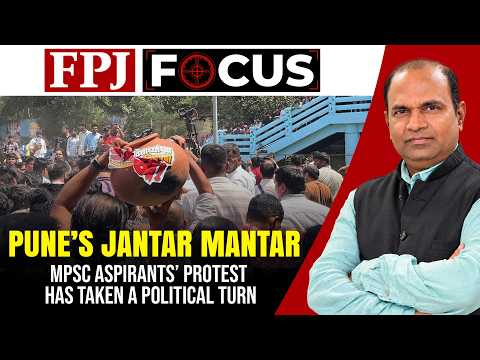 Who Is Benefiting From the MPSC Aspirants’ Protest?